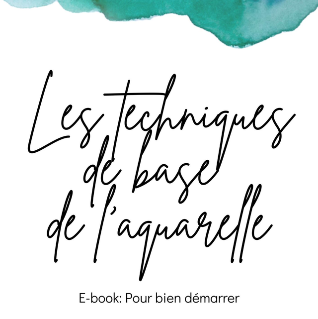 Guide: techniques de base de l’aquarelle