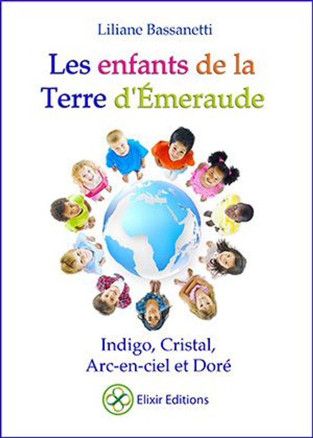 A_Les enfants de la Terre d'Émeraude - Indigo, Cristal, Arc-en-ciel et Doré (ISBN-9782924068199)