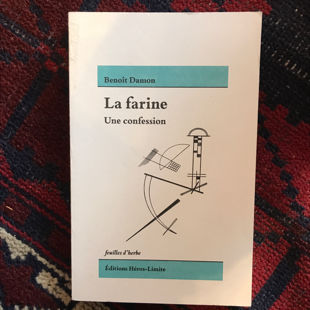 DAMON Benoît - La farine, Une confession