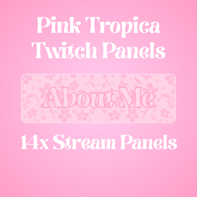 Pink Tropica Twitch Panel Pack - 14 Stream Panels 