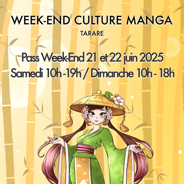 PASS WEEK-END des 21 et 22 Juin - WEEK-END CULTURE MANGA 2025