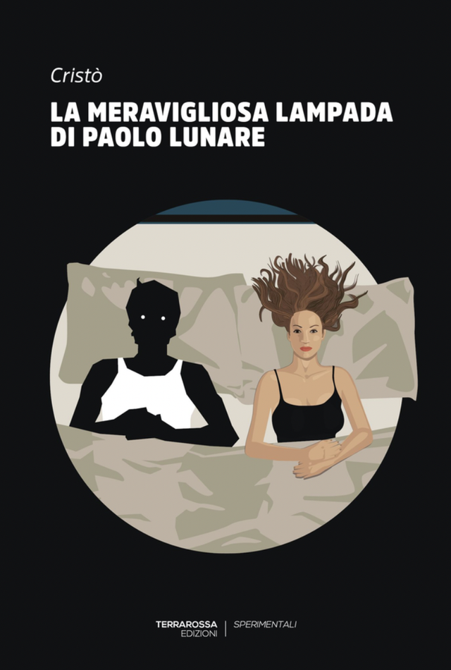 Cristò - La meravigliosa lampada di Paolo Lunare (TerraRossa Edizioni)