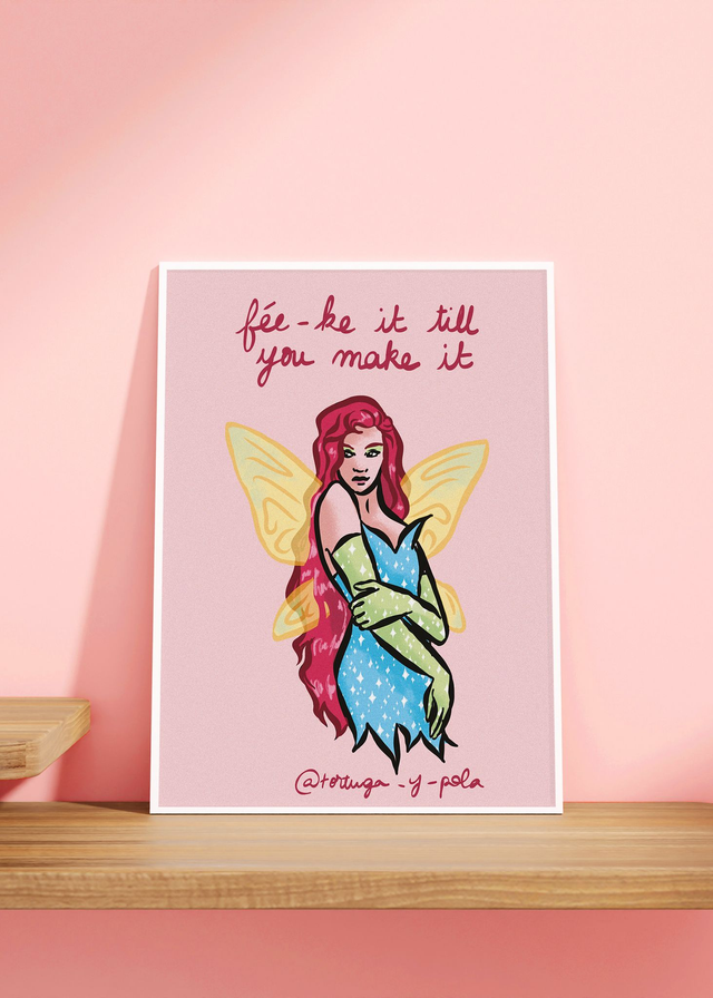 Fée-ke it till you make it 