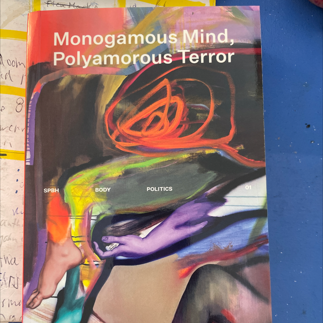 Monogamous Mind, Polyamorous Terror Brigitte Vasallo 