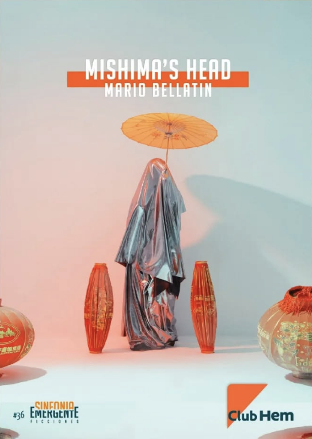 Mishima's head – Mario Bellatin