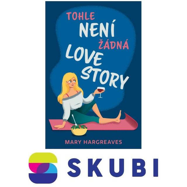 Kniha Tohle není žádná love story - Mary Hargreaves
