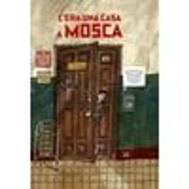 C'Era Una Casa A Mosca. Ediz. A Colori (Hardcover) - Anna Desnitskaya &amp; Alexandra Litvina