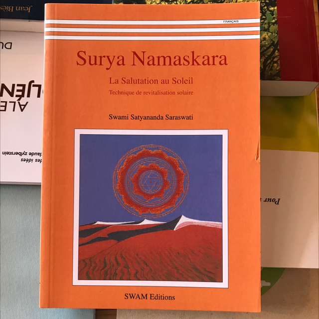 Swami SATYANANDA SARASWATI - Surya Namaskara La salutation au Soleil, Technique de revitalisation solaire
