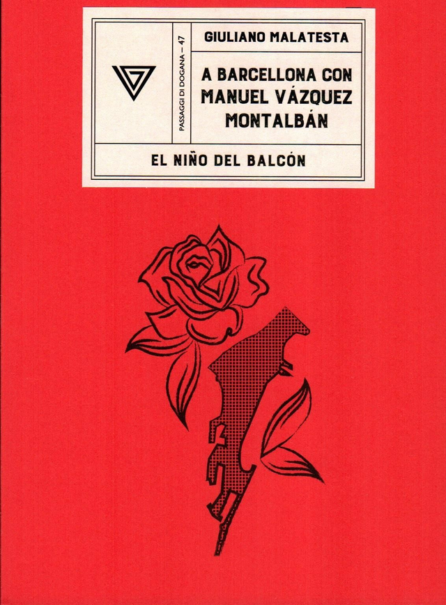 Malatesta Giuliano - A Barcellona con Manuel Vàzquez Montalbán