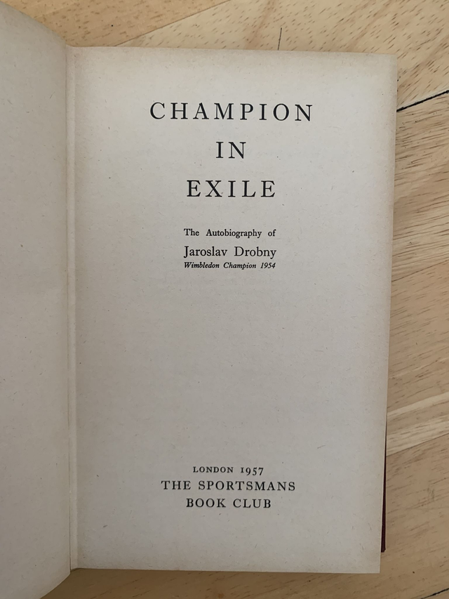 Champion in Exile Autobiography of Wimbledon Champion 1957 - Drobny, Jaroslav -