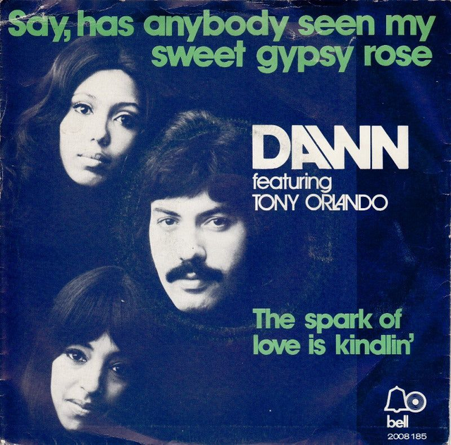 Dawn - Say Has Anybody Seen My Sweet Gypsy Rose