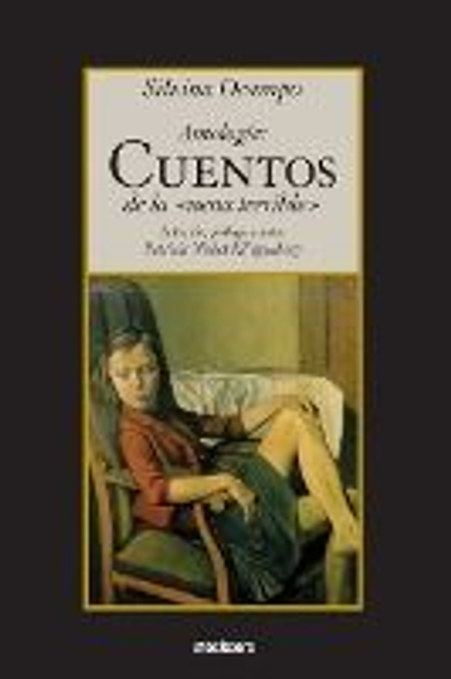 Antología: Cuentos de la "nena terrible" - Silvina Ocampo