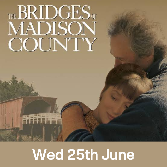 Film Club - The Bridges of Madison County - 25th June