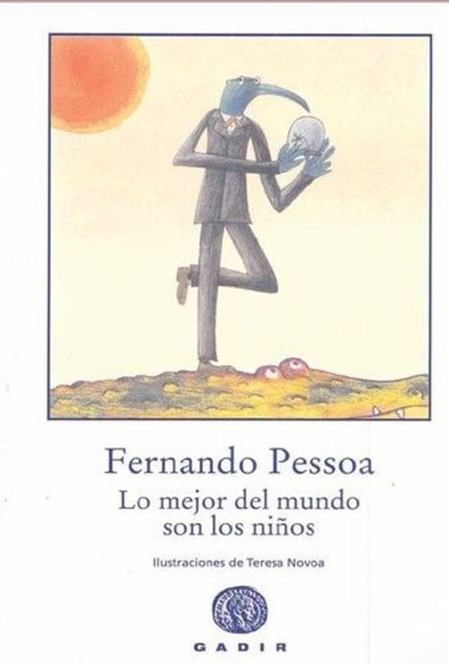 Lo mejor del mundo son los niños - Fernando Pessoa