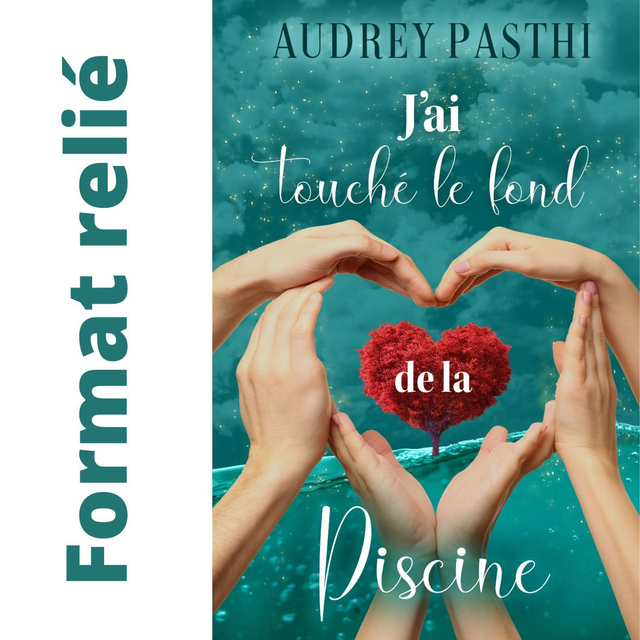 J'ai touché le fond de la piscine (format relié)