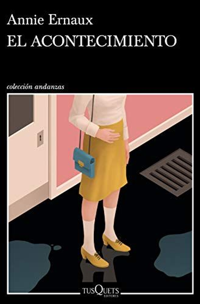 El acontecimiento - Annie Ernaux