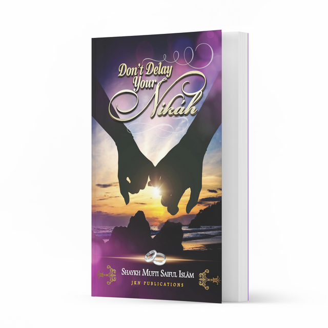 Don’t Delay Your Nikah Paperback