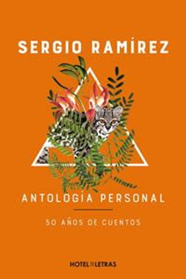 Antología personal: 50 años de cuentos - Sergio Ramírez