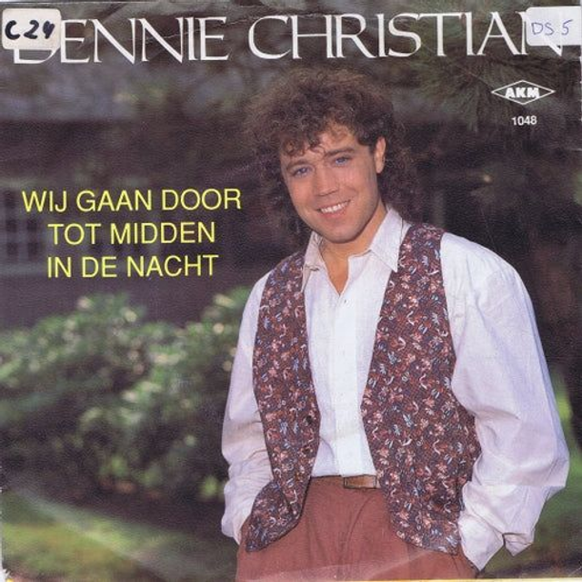 Dennie Christian - Wij Gaan Door Tot Midden In De Nacht