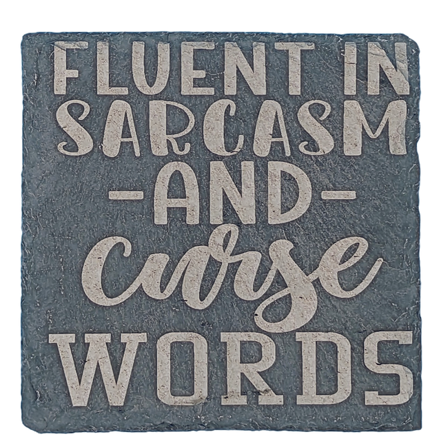 Fluent In Sarcasm And Curse Words Square Coaster