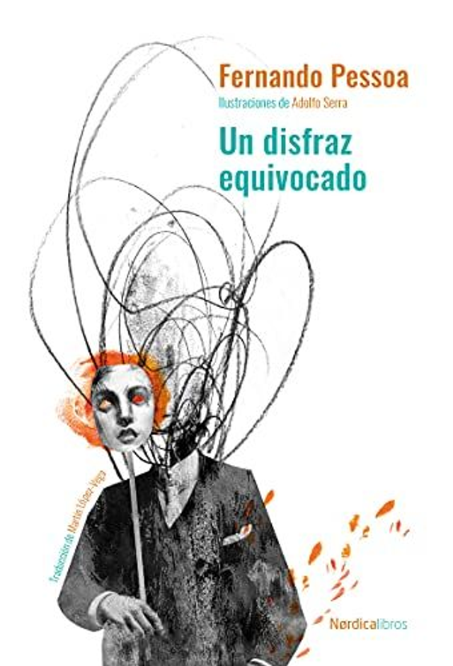 Un disfraz equivocado - Fernando Pessoa
