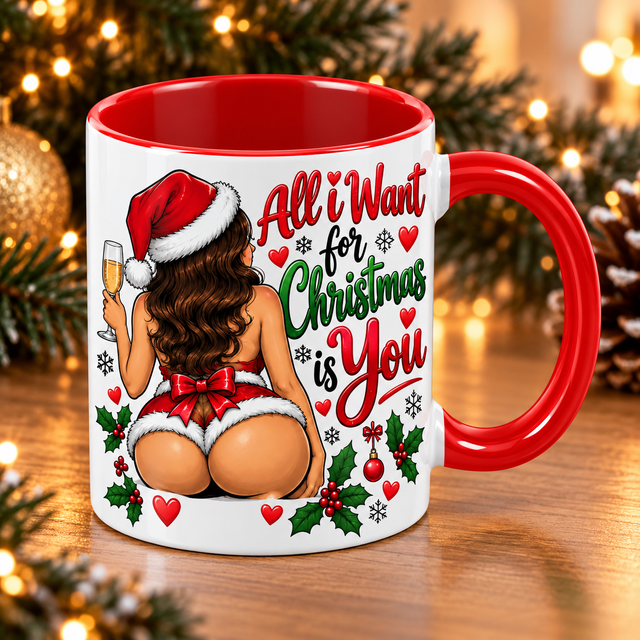 All I Want for Christmas Is You Mug – Red Handle 11oz Ceramic Christmas Gift