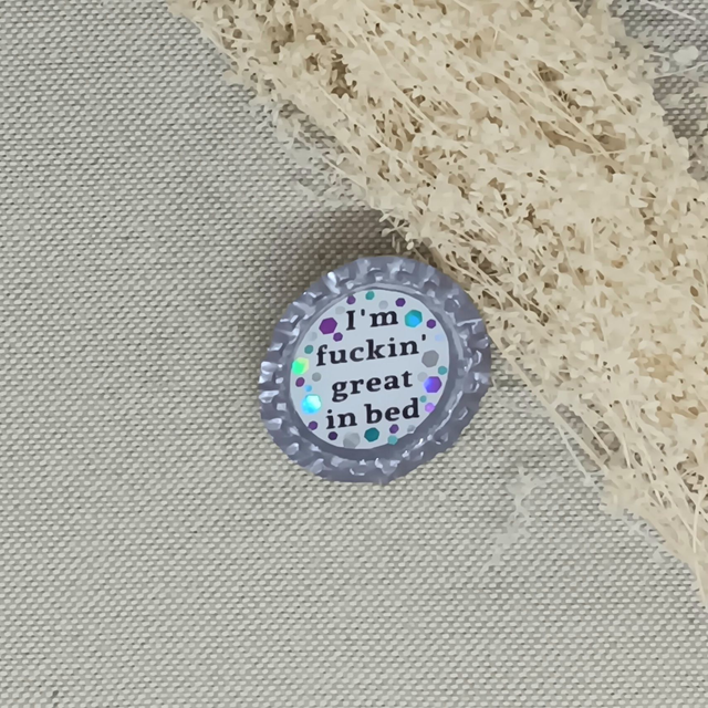 I'm Fuckin' Great In Bed