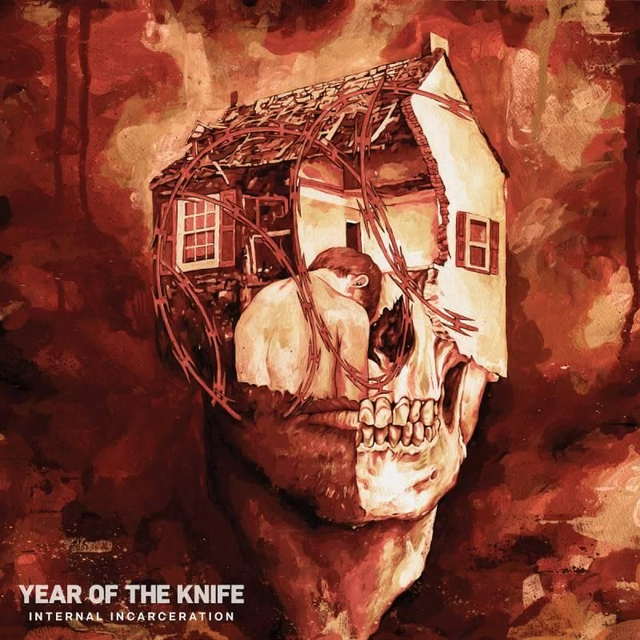 YEAR OF THE KNIFE "Internal Incarceration"