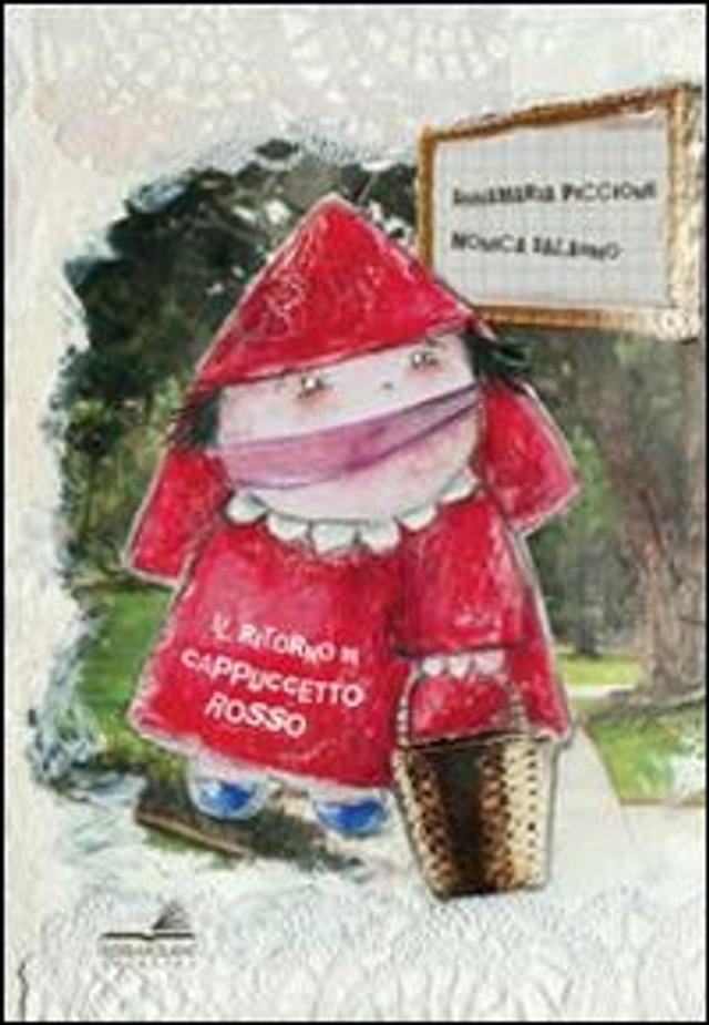 Piccione Annamaria - Il ritorno di Cappuccetto Rosso