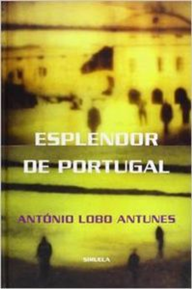 Esplendor de Portugal - António Lobo Antunes