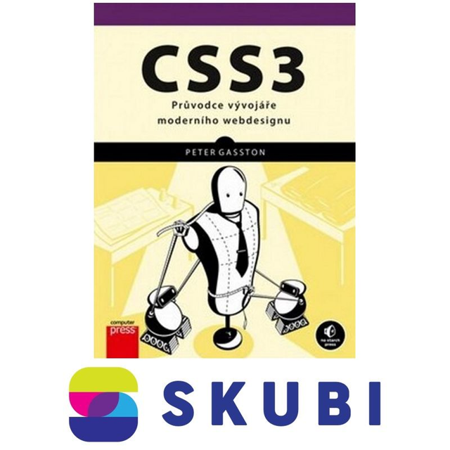 Kniha CSS3 - Průvodce vývojáře moderního webdesignu - Peter Gasston