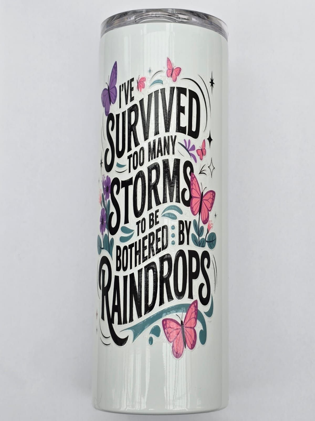 SURVIVED STORMS - 625ML TUMBLER - SASSY SIPS