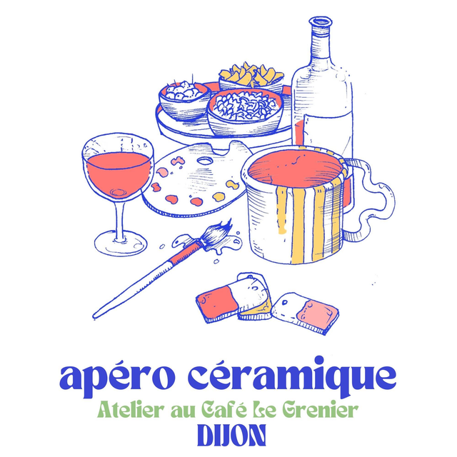 VENDREDI 24 AVRIL - 19h à 21h -APÉRO CÉRAMIQUE CAFE LE GRENIER- DIJON 