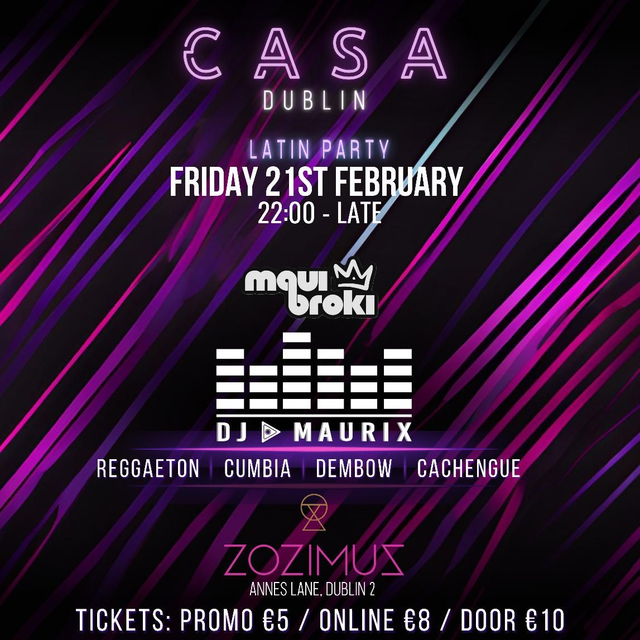 CASA DUBLIN FRI 21/2/25