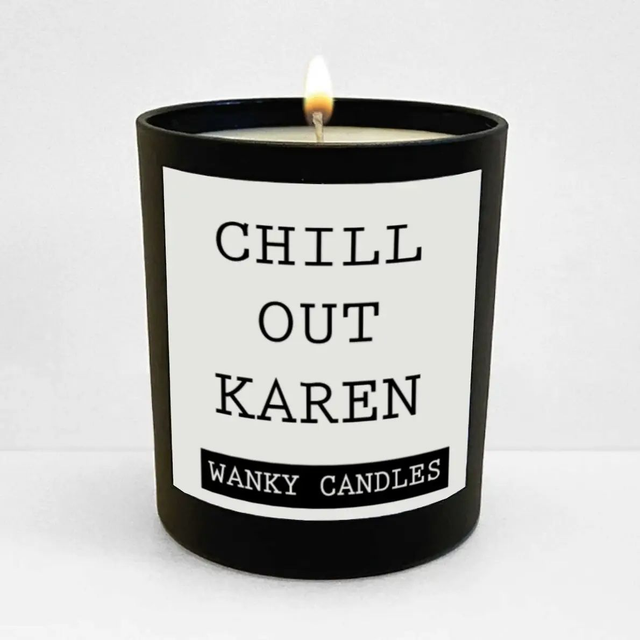 Chill Out Karen - candle