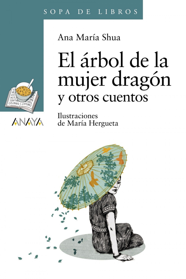 El árbol de la mujer dragón y otros cuentos - Ana María Shua