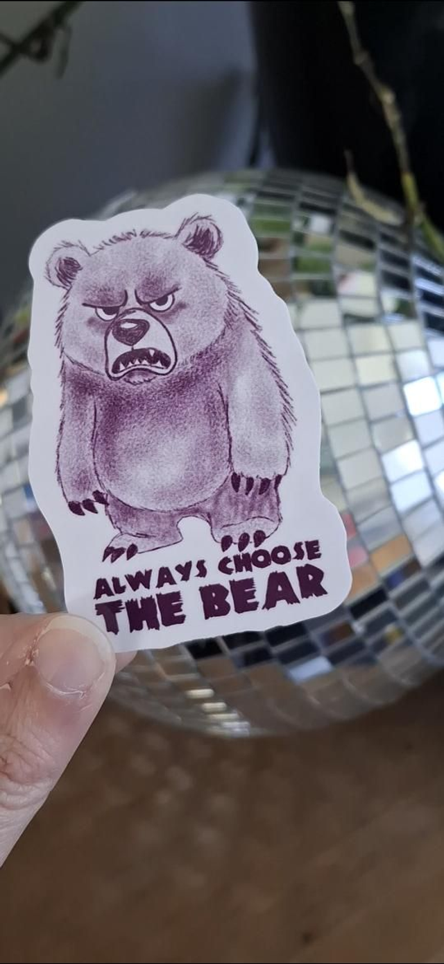 Sticker Always choose the bear
