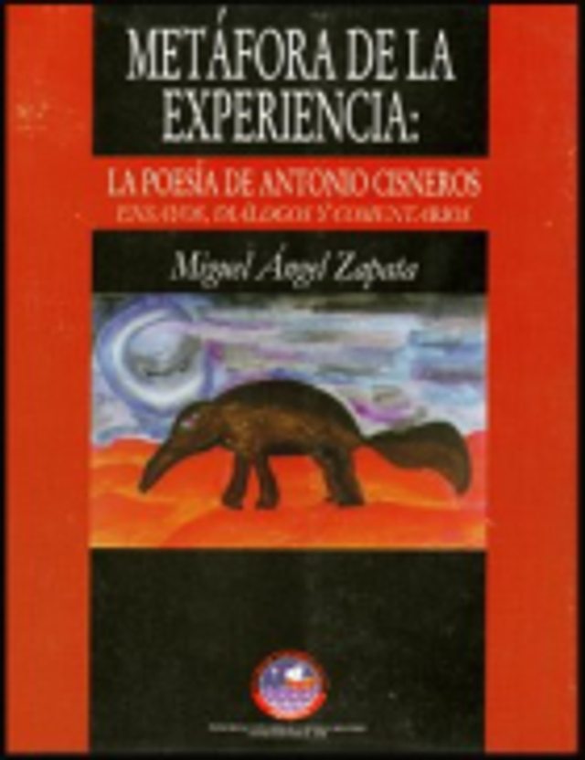 Metáfora de la experiencia: La poesía de Antonio Cisneros. Ensayos, diálogos y comentarios - Miguel Ángel Zapata