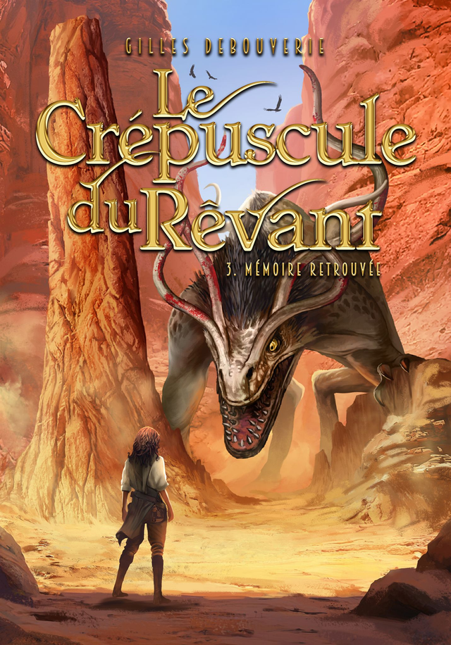Le crépuscule du Rêvant - T3 - Mémoire retrouvée