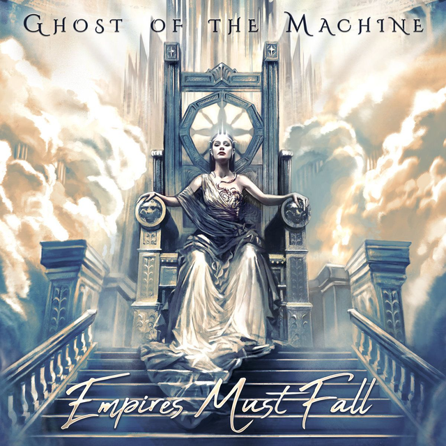 Ghost Of The Machine - Empires Must Fall [CD]/PRE