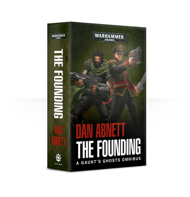 Gaunt&#039;s Ghosts: The Founding (Pb)