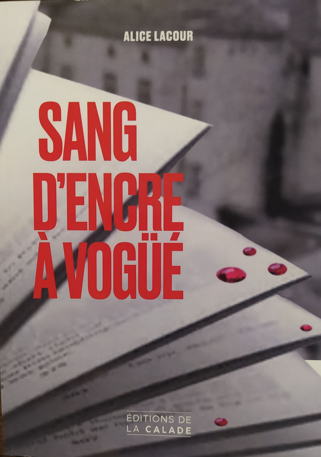 Sang d'encre à Vogüé