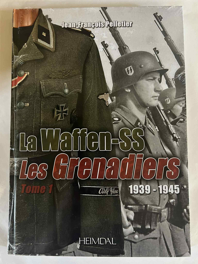 La Waffen-ss Les grenadiers (Tome 1)