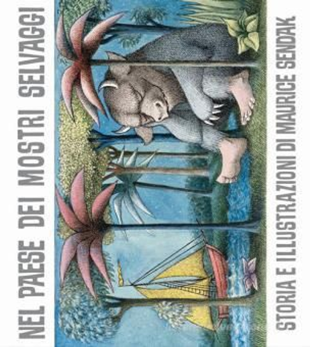 Nel paese dei mostri selvaggi - di Maurice Sendak