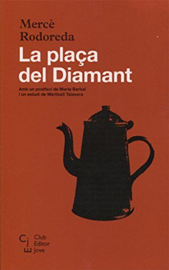 La plaça del diamant - Mercè Rodoreda