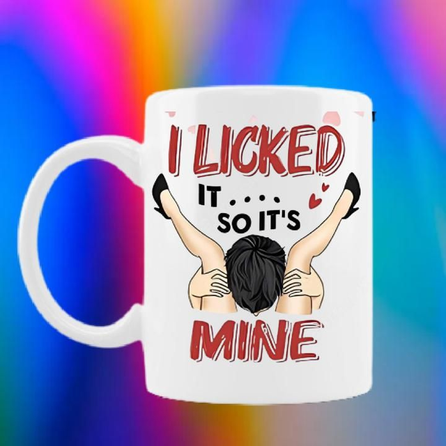 (ADULT)I Licked It So It's Mine MUG 