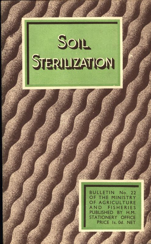 Soil Sterilization - Bulletin No. 22 by Ministry of Agriculture and Fisheries