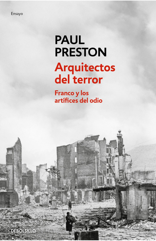 Arquitectos del terror: Franco y los artífices del odio - Paul Preston