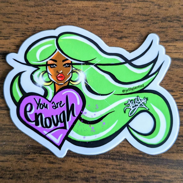 You Are Enough sticker 