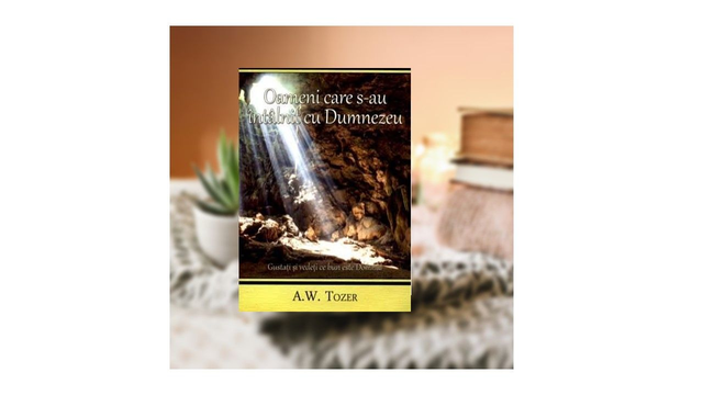 Oameni care sau intalnit cu Dumnezeu - A W Tozer